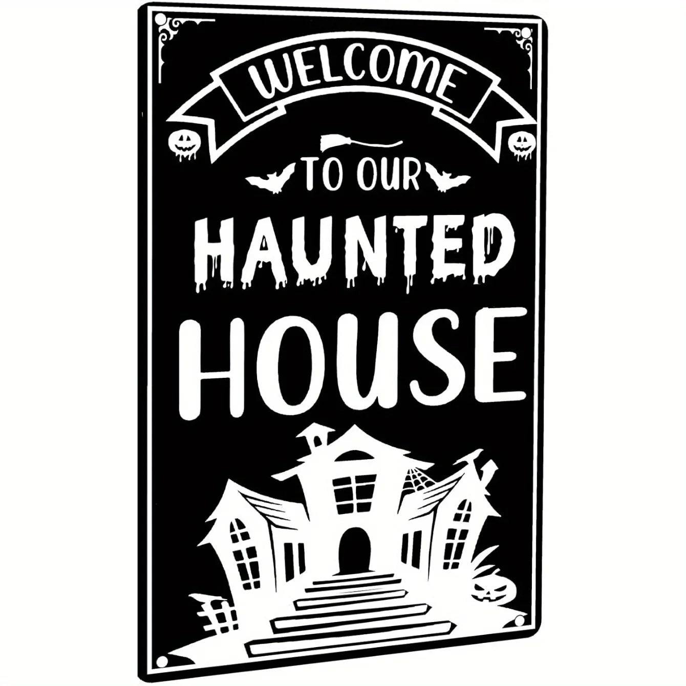 Haunted House Welcome Sign