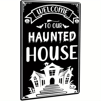 Haunted House Welcome Sign