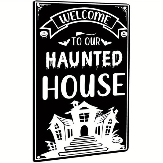 Haunted House Welcome Sign